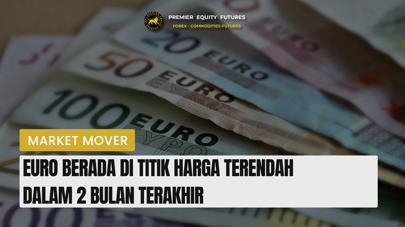 Euro Berada di Titik Harga Terendah  dalam 2 Bulan Terakhir