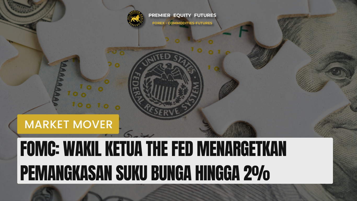 FOMC: Wakil Ketua the Fed Menargetkan Pemangkasan Suku Bunga hingga 2%