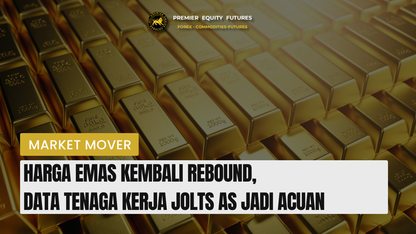 Harga Emas Kembali Rebound, Data Tenaga Kerja JOLTS AS Jadi Acuan