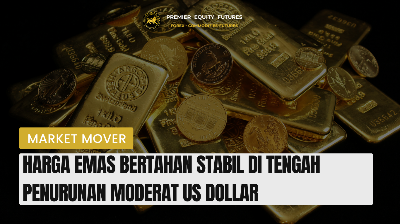 Harga Emas Bertahan Stabil di Tengah  Penurunan Moderat US Dollar