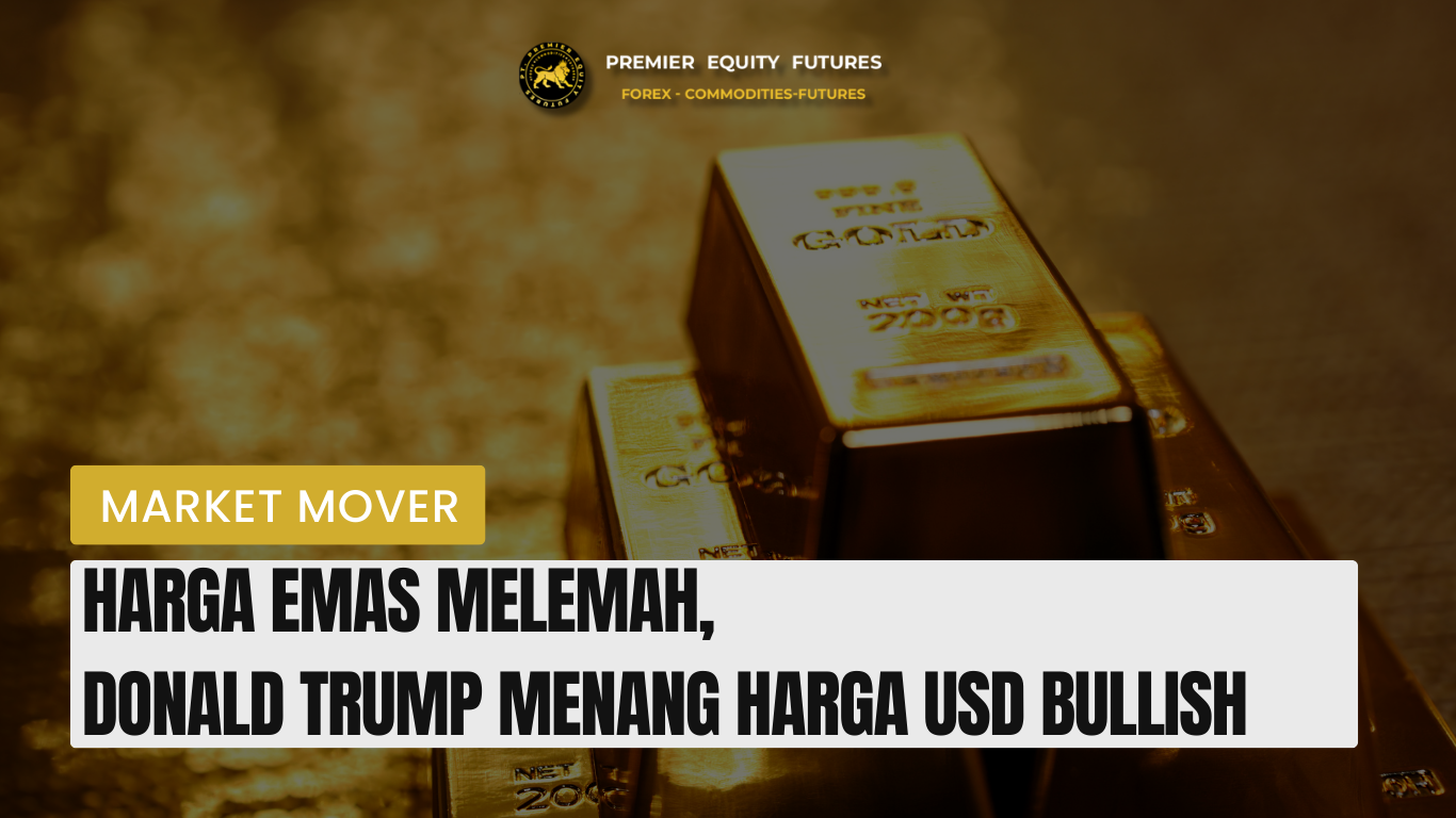 Harga Emas Melemah, Donald Trump Menang Harga USD Bullish