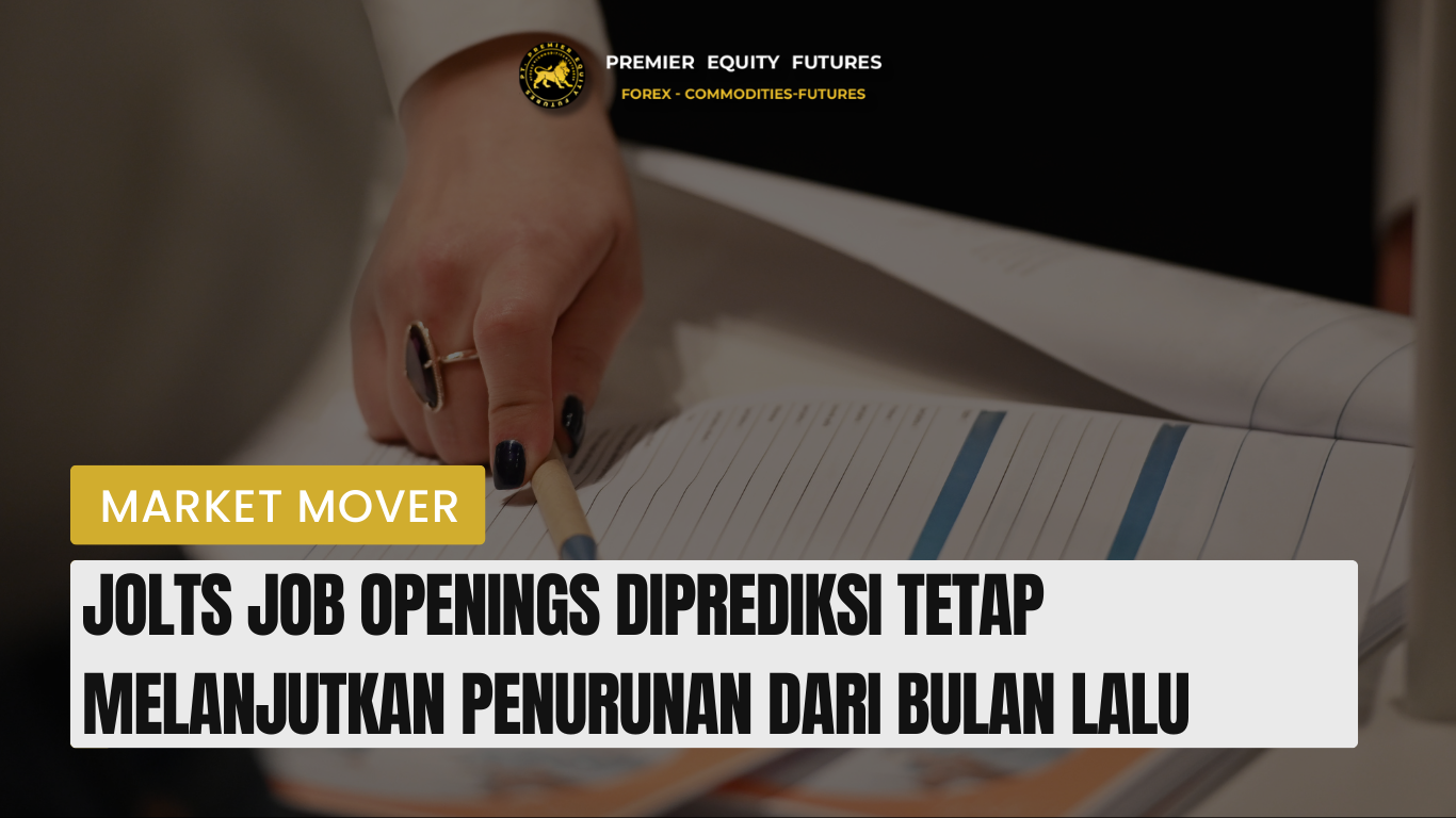 JOLts Job Openings Diprediksi Tetap Melanjutkan Penurunan dari Bulan Lalu