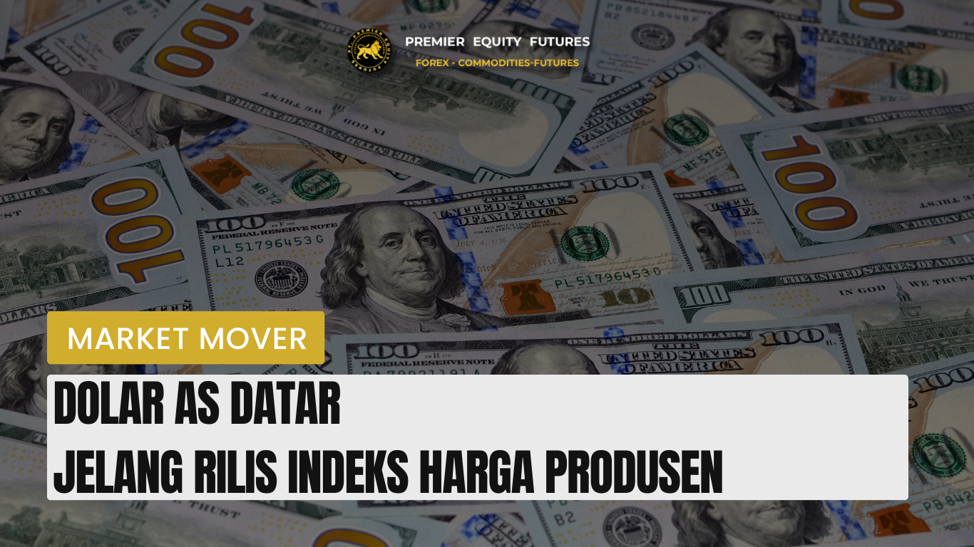 Dolar AS Datar Jelang Rilis Indeks Harga Produsen