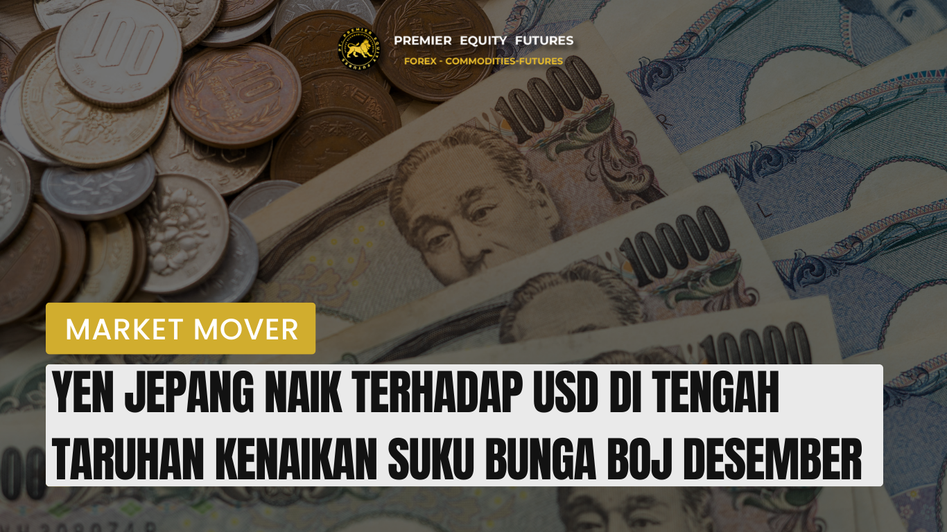 Yen Jepang Naik terhadap USD di Tengah Taruhan Kenaikan Suku Bunga BoJ Desember
